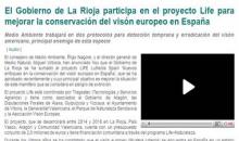 El Gobierno de La Rioja participa en el proyecto Life para mejorar la conservación del visón europeo en España El Gobierno de La Rioja participa en el proyecto Life para mejorar la conservación del visón europeo en España